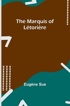 portada The Marquis of Létorière (in English)