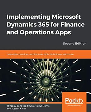portada Implementing Microsoft Dynamics 365 for Finance and Operations Apps: Learn Best Practices, Architecture, Tools, Techniques, and More, 2nd Edition (in English)