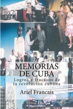 portada memorias de cuba: logros y fracasos de la revolucion cubana (in Spanish)
