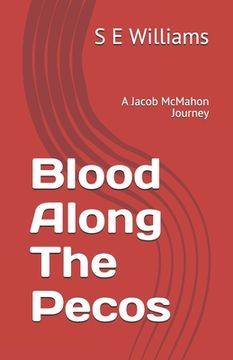 portada Blood Along The Pecos: A Jacob McMahon Journey (in English)