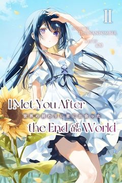 portada I Met You After the End of the World (Light Novel) Volume 2