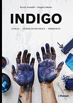 portada Indigo Anbau, Frbetechniken, Projekte (en Alemán)