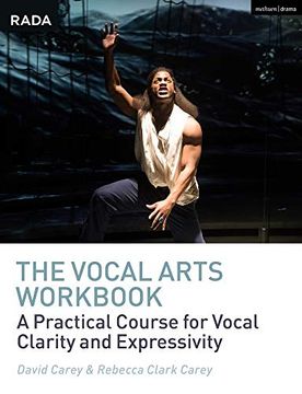 portada The Vocal Arts Workbook: A Practical Course for Developing the Expressive Actor’S Voice (Rada Guides) (en Inglés)