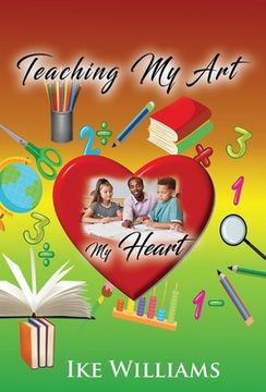 portada Teaching my art my Heart (en Inglés)