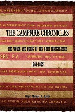 portada The Campfire Chronicles: The Words and Deeds of the 88Th Pennsylvania 1861-1865 