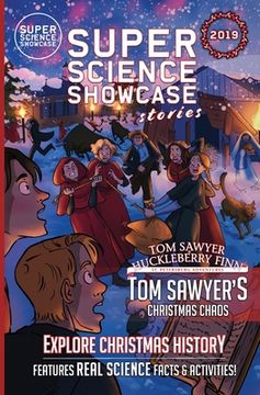 portada Tom Sawyer's Christmas Chaos: Tom Sawyer & Huckleberry Finn: St. Petersburg Adventures (Super Science Showcase Christmas Stories #2) (en Inglés)