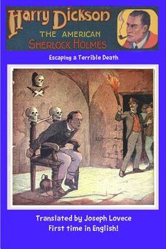 portada Harry Dickson The American Sherlock Holmes: Escaping a Terrible Death (en Inglés)