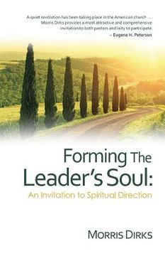 portada Forming The Leader's Soul: : An Invitation to Spiritual Direction (en Inglés)