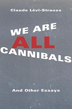 portada We are all Cannibals: And Other Essays (European Perspectives: A Series in Social Thought and Cultural Criticism) (en Inglés)