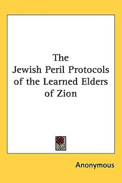 portada the jewish peril protocols of the learned elders of zion (en Inglés)