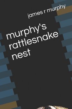 portada murphy's rattlesnake nest (en Inglés)