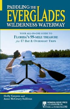 portada Paddling the Everglades Wilderness Waterway: Your All-In-One Guide to Florida's 99-Mile Treasure Plus 17 day and Overnight Trips (Menasha Ridge Press Guide Books) 