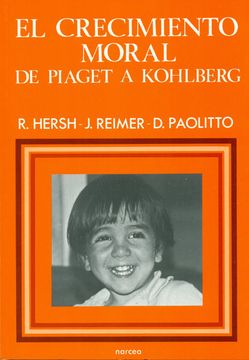 portada El Crecimiento Moral de Piaget a Kohlberg: De Piaget a Kohlberg: