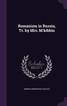 portada Romanism in Russia, Tr. by Mrs. M'kibbin (in English)