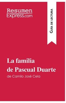 portada La familia de Pascual Duarte de Camilo José Cela (Guía de lectura): Resumen y análisis completo (in Spanish)