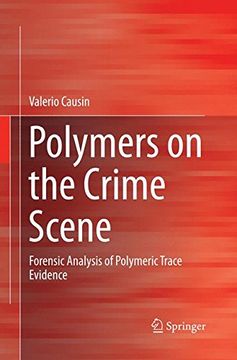 portada Polymers on the Crime Scene: Forensic Analysis of Polymeric Trace Evidence (en Inglés)