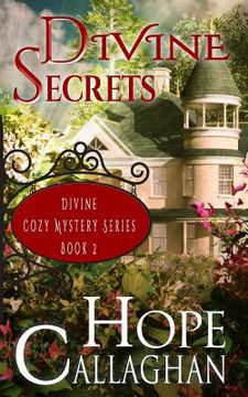portada Divine Secrets: A Divine Cozy Mystery: 2 (Divine Mystery Series) (en Inglés)
