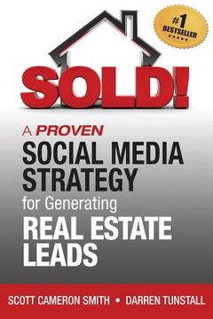 portada SOLD! A Proven Social Media Strategy for Generating Real Estate Leads (en Inglés)