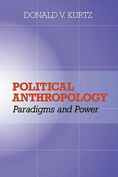 portada Political Anthropology: Power And Paradigms (in English)