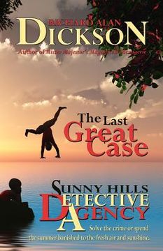 portada the last great case: a sunny hills detective agency story (en Inglés)