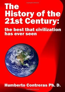 portada The History of the 21st Century: the best that civilization has ever seen