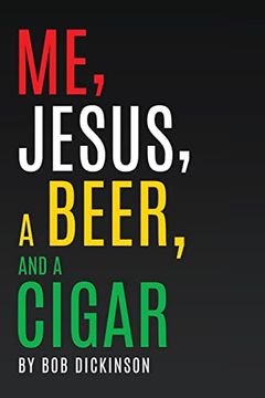 portada Me, Jesus, a Beer and a Cigar (en Inglés)