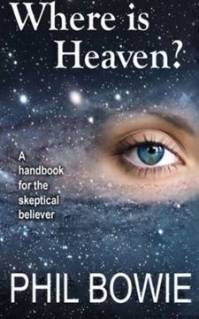 portada Where is Heaven?: A handbook for the skeptical believer.