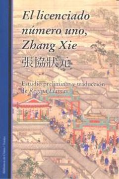 portada Licenciado numero uno, zhang xie, el (Biblioteca China Contempor)