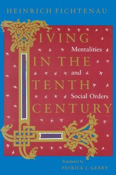 portada Living in the Tenth Century: Mentalities and Social Orders (en Inglés)