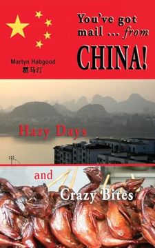 portada You've got Mail - From China: Hazy Days and Crazy Bites (en Inglés)