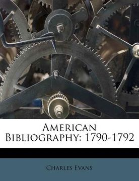 portada american bibliography: 1790-1792 (en Inglés)