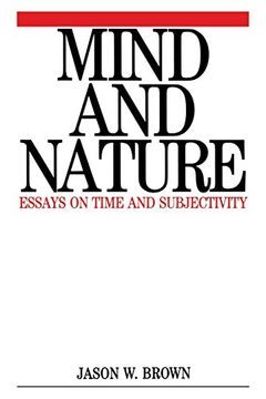 portada Mind and Nature: Essays on Time and Subjectivity