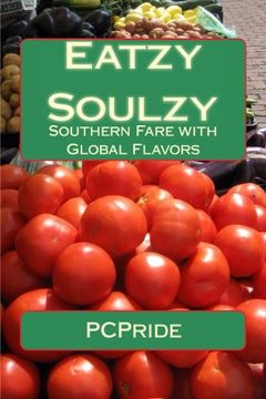 portada Eatzy Soulzy: Southern Fare with Global Flavors