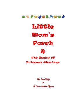 portada Little Mom's Porch: A children's book to pass on to different generations