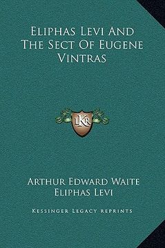 portada eliphas levi and the sect of eugene vintras (en Inglés)