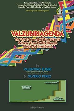 portada Valzubiriagenda: The viral groundbreaking way to achieve your profits through global art investment