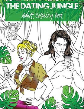 portada The Dating Jungle: Adult Coloring Book (en Inglés)