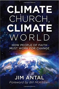 portada Climate Church, Climate World: How People of Faith Must Work for Change