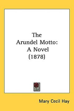 portada the arundel motto: a novel (1878) (en Inglés)