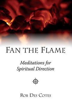 portada Fan the Flame: Meditations for Spiritual Direction (in English)