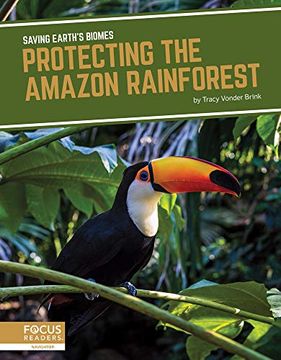 portada Protecting the Amazon Rainforest (Saving EarthS Biomes) (en Inglés)