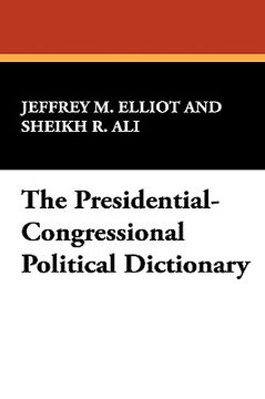 portada the presidential-congressional political dictionary (en Inglés)