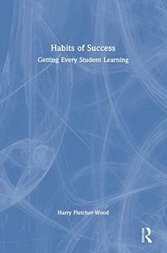 portada Habits of Success: Getting Every Student Learning (en Inglés)