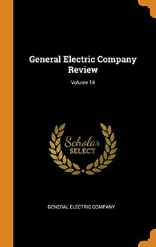 portada General Electric Company Review; Volume 14 (en Inglés)