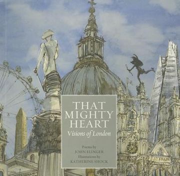 portada That Mighty Heart: Visions of London (en Inglés)