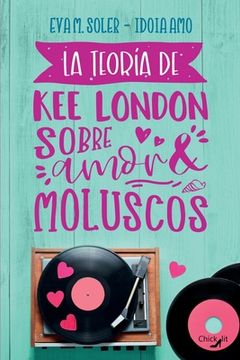portada La teoría de Kee London sobre amor y moluscos (in Spanish)