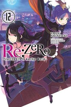 portada Re: Zero -Starting Life in Another World-, Vol. 12 (Light Novel) (in English)