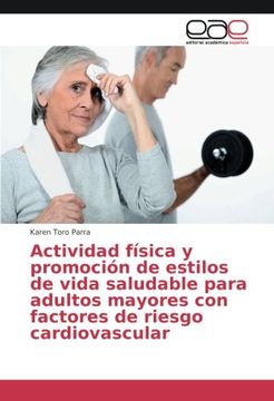 portada Actividad física y promoción de estilos de vida saludable para adultos mayores con factores de riesgo cardiovascular (Spanish Edition)