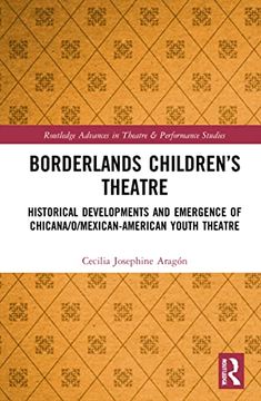 portada Borderlands Children’S Theatre: Historical Developments and Emergence of Chicana (en Inglés)