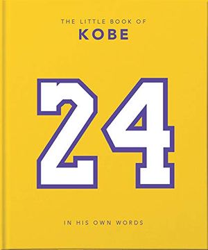 portada The Little Book of Kobe: 192 Pages of Champion Quotes and Facts! 